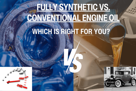 Fully Synthetic vs. Conventional Engine Oil: Which is Right for You?